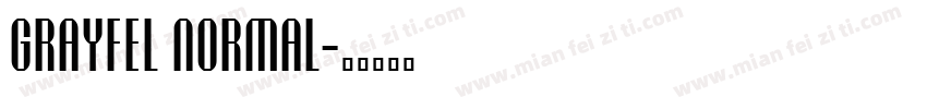 Grayfel Normal字体转换